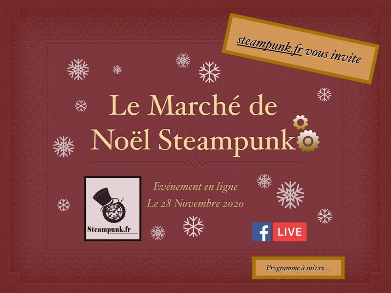 Marché de Noël Steampunk : live sur Facebook de samedi dernier